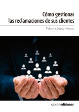 Cómo gestionar las reclamaciones de sus clientes