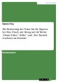 Die Bedeutung der Natur für die Figuren bei Max Frisch, mit Bezug auf die Werke „Homo Faber“, Stiller“ und „Der Mensch erscheint im Holozän“