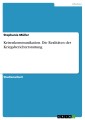 Krisenkommunikation. Die Realitäten der Kriegsberichterstattung