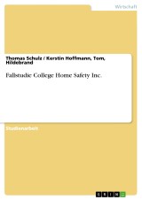 Fallstudie College Home Safety Inc.