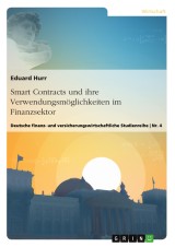 Smart Contracts und ihre Verwendungsmöglichkeiten im Finanzsektor