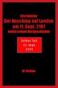 Der Anschlag auf London am 11. Sept. 2101 nebst seiner Vorgeschichte