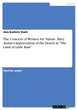 The Concern of Women for Nature. Mary Austin's Appreciation of the Desert in 