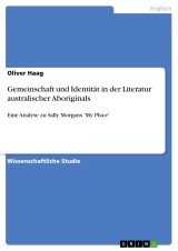 Gemeinschaft und Identität in der Literatur australischer Aboriginals