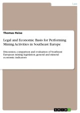 Legal and Economic Basis for Performing Mining Activities in Southeast Europe