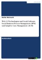 Web 2.0 Technologien und Social Software. Social Business Process Management (BPM) und Adaptive Case Management (ACM)
