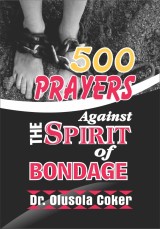 500 Prayers Against the Spirit of Bondage