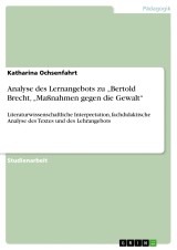 Analyse des Lernangebots zu „Bertold Brecht, „Maßnahmen gegen die Gewalt“