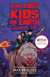 Last Kids on Earth and the Nightmare King (The Last Kids on Earth)