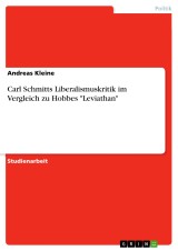 Carl Schmitts Liberalismuskritik im Vergleich zu Hobbes 
