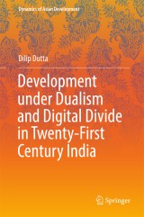 Development under Dualism and Digital Divide in Twenty-First Century India