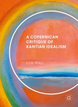A Copernican Critique of Kantian Idealism