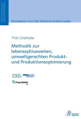 Methodik zur lebenszyklusweiten, umweltgerechten Produkt und Produktionsoptimierung