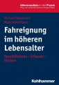 Fahreignung im höheren Lebensalter