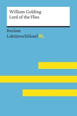 Lord of the Flies von William Golding: Reclam Lektüreschlüssel XL