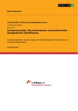 Entrepreneurship. Wie Unternehmer unternehmerische Gelegenheiten identifizieren