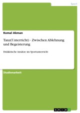 Tanz(Unterricht) - Zwischen Ablehnung und Begeisterung