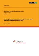 Assessing the regional economic impact of one-time major sporting events. London 2012