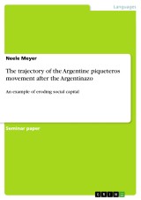 The trajectory of the Argentine piqueteros movement after the Argentinazo