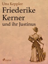 Friederike Kerner und ihr Justinus