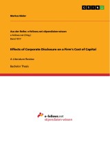Effects of Corporate Disclosure on a Firm's Cost of Capital