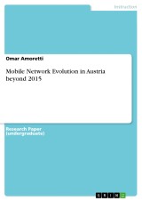 Mobile Network Evolution in Austria beyond 2015