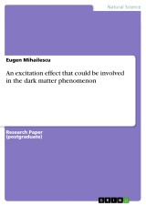 An excitation effect that could be involved in the dark matter phenomenon