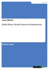 Kubla Khan. Dream Visions in Romanticism