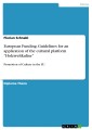 European Funding. Guidelines for an application of the cultural platform “Holzweltkultur”