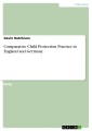 Comparative Child Protection Practice in England and Germany