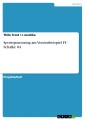 Sportsponsoring am Vereinsbeispiel FC Schalke 04