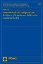 International and European Law Problems of Investment Arbitration involving the EU