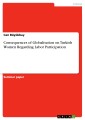 Consequences of Globalisation on Turkish Women Regarding Labor Participation