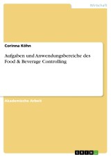 Aufgaben und Anwendungsbereiche des Food & Beverage Controlling