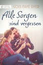 Alle Sorgen sind vergessen