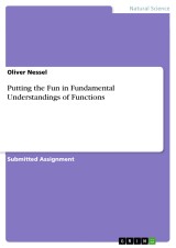 Putting the Fun in Fundamental Understandings of Functions