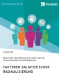 Faktoren salafistischer Radikalisierung. Bedeutung und Wirkung auf junge Muslime in Deutschland aus Expertensicht