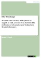 Students' and Teachers' Perceptions of English in CLIL Lessons at an Austrian HTL for Business Informatics and Medical and Health Informatics