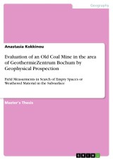 Evaluation of an Old Coal Mine in the area of GeothermieZentrum Bochum by Geophysical Prospection