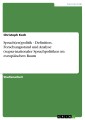 Sprach(en)politik - Definition, Forschungsstand und Analyse (supra-)nationaler Sprachpolitiken im europäischen Raum