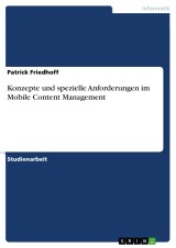 Konzepte und spezielle Anforderungen im Mobile Content Management