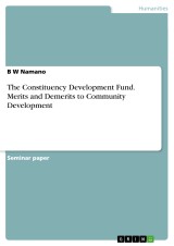 The Constituency Development Fund. Merits and Demerits to Community Development