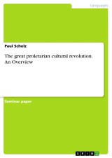 The great proletarian cultural revolution. An Overview