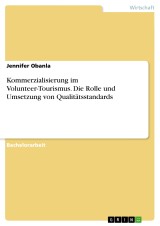 Kommerzialisierung im Volunteer-Tourismus. Die Rolle und Umsetzung von Qualitätsstandards