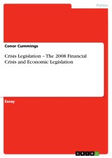 Crisis Legislation - The 2008 Financial Crisis and Economic Legislation