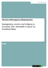 Immigration, society and religion in Germany: The “Interfaith Council” in Frankfurt/Main
