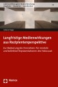 Langfristige Medienwirkungen aus Rezipientenperspektive