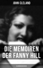 Die Memoiren der Fanny Hill (Klassiker der Erotik)
