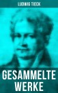 Gesammelte Werke von Ludwig Tieck