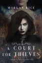 A Court for Thieves (A Throne for Sisters-Book Two)